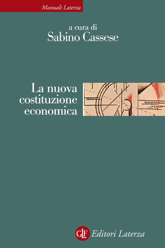 La nuova costituzione economica. Nuova ediz. - copertina