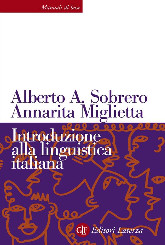 Introduzione alla linguistica italiana. Nuova ediz. - Alberto A. Sobrero,Annarita Miglietta - copertina
