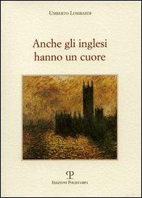 Anche gli inglesi hanno un cuore - Umberto Lombardi - copertina