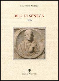 Blu di Seneca - Fernando Acitelli - copertina