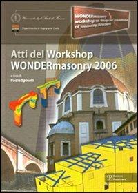 Wondermasonry 2006. Workshop on design for rehabilitation of masonry structures-Tecniche di modellazione e progetto per interventi sul costruito in muratura. Ediz. bilingue - copertina