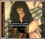 Le donne di sotto e le donne di Chima. Con CD Audio