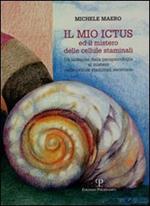 Il mio ictus ed il mistero delle cellule staminali