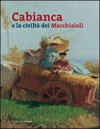 Cabianca e la civiltà dei macchiaioli - copertina