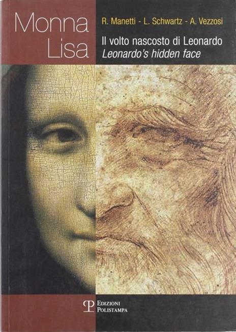 Monna Lisa. Il volto nascosto di Leonardo. Ediz. italiana e inglese - Renzo Manetti,Lillian Schwartz,Alessandro Vezzosi - 4