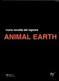 Animal earth - M. Novella Del Signore - copertina