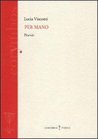 Per mano - Lucia Visconti - copertina