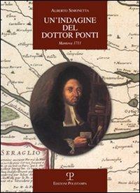 Un' indagine del dottor Ponti: Mantova 1711 - Alberto Simonetta - copertina