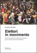 Elettori in movimento. Nuove tecniche di inferenza ecologica per lo studio dei flussi elettorali