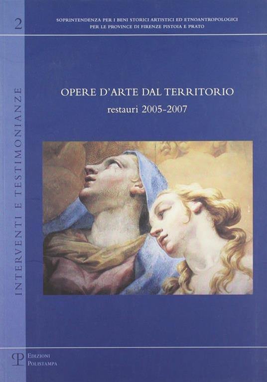 Opere d'arte dal territorio. Restauri 2005-2007 - 3