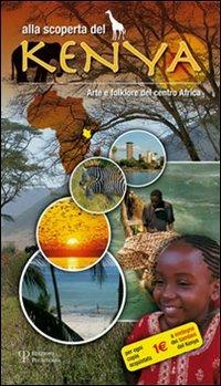 Alla scoperta del Kenya. Arte e folklore del centro Africa - Massimo Sandrelli - copertina