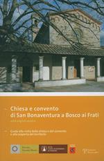 Chiesa e convento di San Bonaventura a Bosco ai Frati. Ediz. italiana e inglese