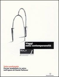 Vetro profumato. Forme modellate in vetro nell'opera di David Palterer - copertina