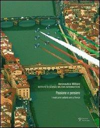 Passione e pensiero. I nostri primi settanta anni a Firenze - 3