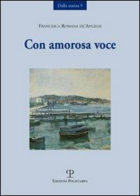 Con amorosa voce - Francesca Romana De' Angelis - copertina