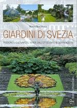 Giardini di Svezia. Passione e cultura del verde dall'Ottocento ai giorni nostri