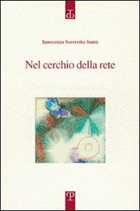 Nel cerchio della rete - Innocenza Scerrotta Samà - copertina