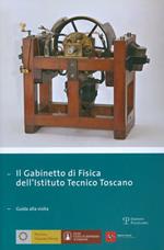 Il gabinetto di fisica dell'Istituto tecnico toscano. Giuda alla visita