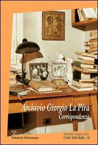 Archivio Giorgio La Pira. Corrispondenza - copertina