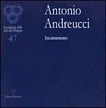 Antonio Andreucci. Incantamento