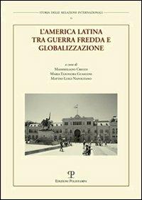 L' America Latina tra guerra fredda e globalizzazione - copertina