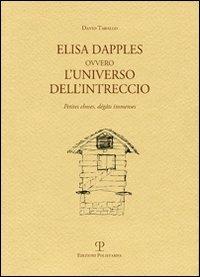 Elisa Dapples ovvero l'universo dell'intreccio. Petites causes, grandes conséquences - David Tarallo - 3
