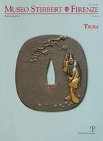 Museo Stibbert. Firenze. Vol. 13: Tsuba. Ediz. italiana e inglese.