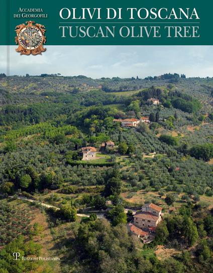 Olivi di Toscana-Tuscan olive tree. Ediz. bilingue - copertina