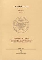 La terra coltivata. Strumento di produzione per le imprese agricole