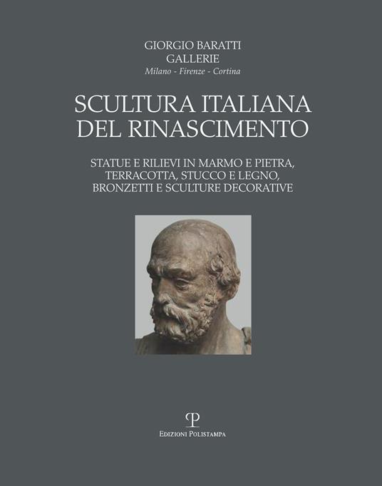 Scultura italiana del Rinascimento. Statue e rilievi in marmo e pietra, terracotta, stucco e legno, bronzetti e sculture decorative. Ediz. multilingue - 2