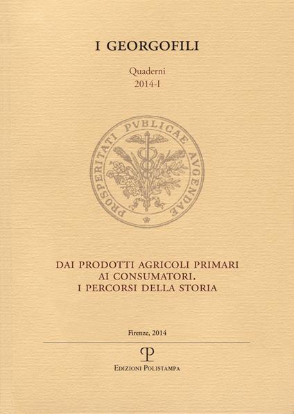 Dai prodotti agricoli primari ai consumatori. I percorsi della storia - copertina