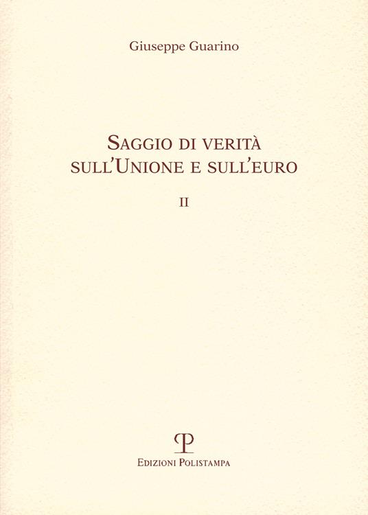Saggio di verità sull'Unione e dell'euro II - Giuseppe Guarino - copertina