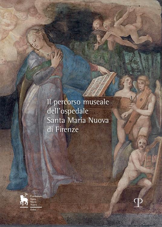 Il percorso museale dell'Ospedale Santa Maria Nuova di Firenze - copertina