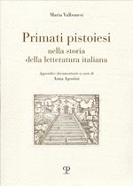 Primati pistoiesi nella storia della letteratura italiana