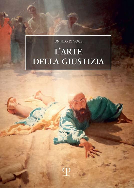 L'arte della giustizia. Un filo di voce - copertina