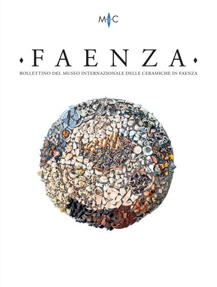 Faenza. Bollettino del museo internazionale delle ceramiche in Faenza (2023). Vol. 2 - copertina