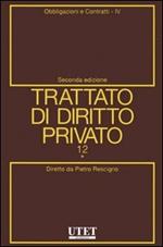 Trattato di diritto privato. Vol. 12\4: Obbligazioni e contratti.