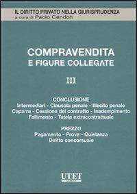 La compravendita e le figure collegate. Vol. 3: La conclusione della vendita-Il prezzo nella compravendita. - copertina