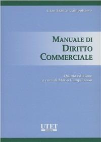 Manuale di diritto commerciale - Gian Franco Campobasso - copertina