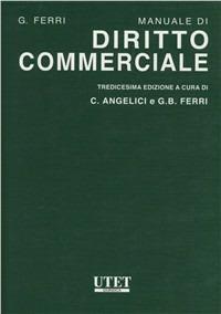 Manuale di diritto commerciale - Giuseppe Ferri - copertina