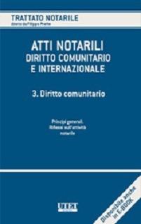 Atti notarili. Diritto comunitario e internazionale. Vol. 3: Diritto comunitario. - copertina