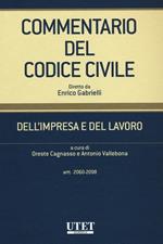 Commentario del codice civile. Dell'impresa e del lavoro. Artt. 2060-2098