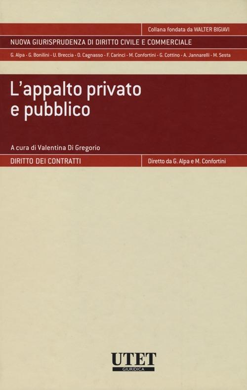 L' appalto privato e pubblico - Valentina Di Gregorio - copertina