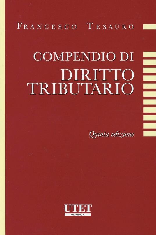 Compendio di diritto tributario - Francesco Tesauro - copertina