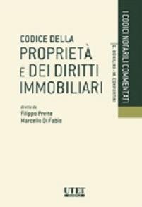 Codice della proprietà e dei diritti immobiliari - Filippo Preite,Marcello Di Fabio - copertina