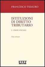 Istituzioni di diritto tributario. Vol. 2: Parte speciale