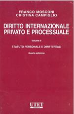 Diritto internazionale privato e processuale. Vol. 2: Statuto personale e diritto reali