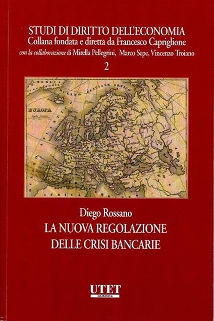 Nuova regolazione delle crisi bancarie - Diego Rossano - copertina