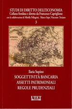 Soggettività bancaria. Assistenti patrimoniali regole prudenziali