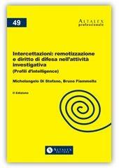 Intercettazioni. Remotizzazione e diritto di difesa nell'attività investigativa - Michelangelo Di Stefano,Bruno Fiammella - copertina